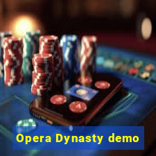 Opera Dynasty demo